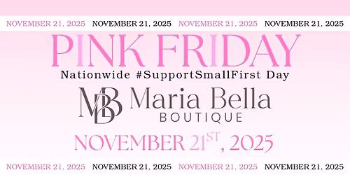 PINK FRIDAY at Maria Bella Boutique! 