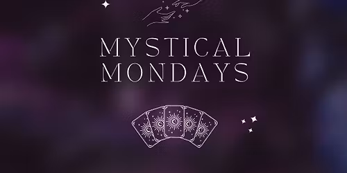 Mystical Mondays