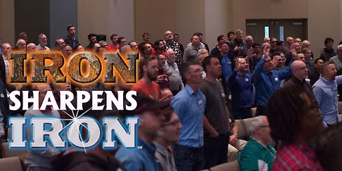 Iron Sharpens Iron Men's Conference - Langley 2025