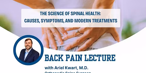 Free Orthopedic Lecture: Back Pain with Dr. Ariel Kwart