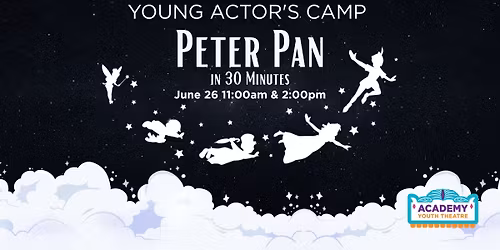 Academy Youth Theatre Young Actor\u2019s Peter Pan
