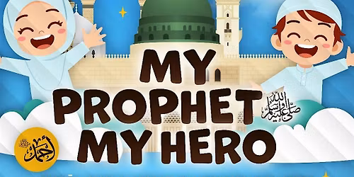 My Prophet My Hero