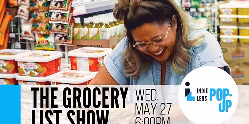 The Grocery List Show | PBS Indie Lens Pop-Up FREE Screening Theatre | Elm City's Cabaret