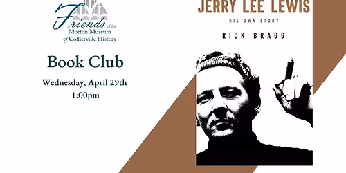 Friends of the Morton Museum Book Club: Jerry Lee Lewis: His Own Story