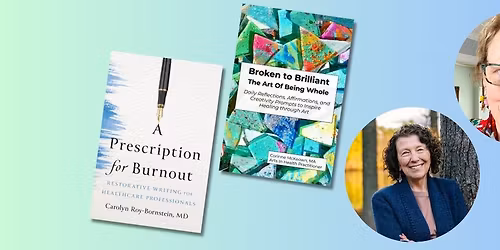 AUTHOR EVENT: Carolyn Roy-Bornstein and Corinne McKeown on healing through creativity
