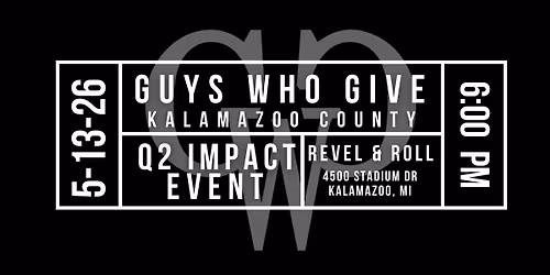 Q2 Impact Event - Guys Who Give