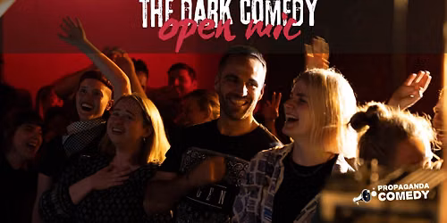 The Dark Comedy Open Mic - English Stand Up Comedy - Bad thoughts. Great jokes. (+FREE Shots)