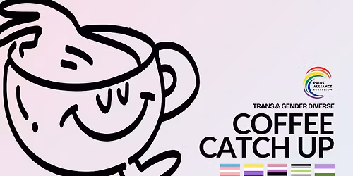 Trans & Gender Diverse Coffee Catch Up