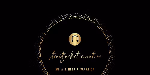 Straitjacket Vacation live in Lawton