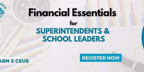 Financial Essentials for Superintendents & Schoo Leaders