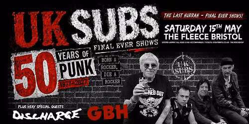 UK Subs (The Final Farewell) \/ Discharge \/ GBH Live at the Fleece Bristol