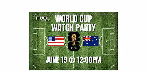 WORLD CUP WATCH PARTY