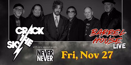 Crack The Sky (with Never Never) at Barrel House Live!