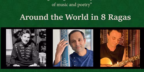 The Mehfil Space presents: Around the World in 8 Ragas
