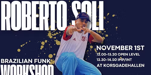 Brazilian Funk Workshop with Roberto Soli (Brazil) November 1st