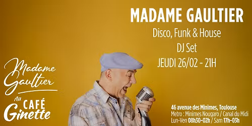 Madame Gaultier X CAF\u00c9 Ginette \/\/ Disco, Funk & House