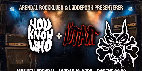 ARK & L\u00f8ddep\u00f8nk presenterer: You Know Who + \u00dctakt!