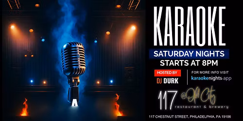 Saturday Karaoke at 117 @ Olde City (Philadelphia, PA)