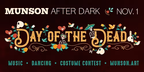 Munson After Dark: Day of the Dead