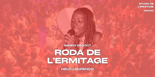 Affiche RODA DE L'ERMITAGE &amp; Helô Lourenço // Dimanche 29 août 2026