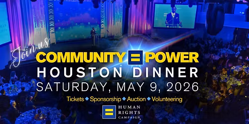 Houston Dinner 2026: Community=Power