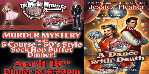 18+ MURDER MYSTERY DINNER: 50's Sock Hop! 04\/18\/26