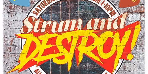 Strum and Destroy Fest