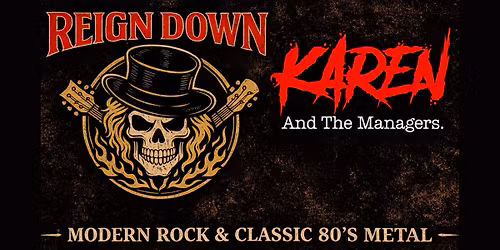 Reign Down & Karen And The Managers