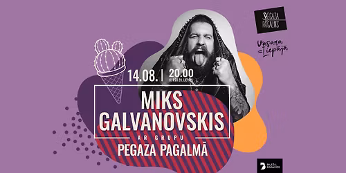 MIKS GALVANOVSKIS ar grupu Pegaza Pagalm\u0101