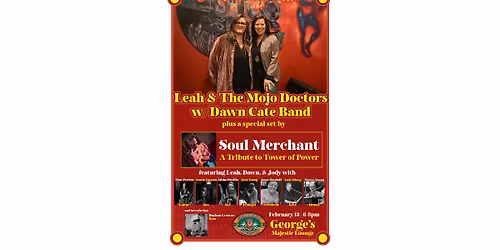 Leah and the Mojo Doctors w\/ Dawn Cate Band and Soul Merchant: A Tribute to Tower of Power!