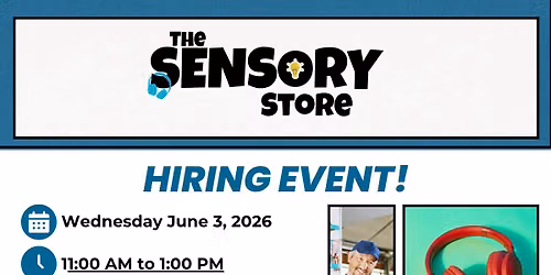 Hiring Event: The Sensory Store