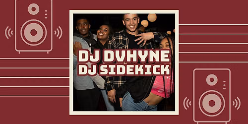 Saturday Night DJs | DJ Dvhyne & DJ Sidekick | Los Angeles \u2013 Every Saturday