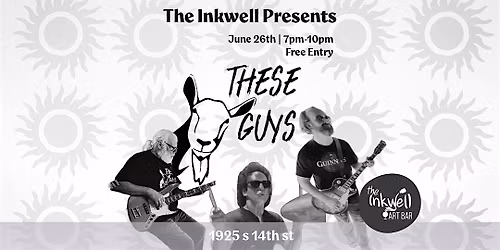 These Guys - Live at The Inkwell - Free Entry