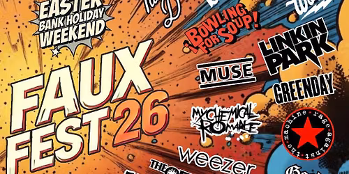 MK11's Faux Fest 2026 - Tribute Band Festival - Easter Bank Holiday Weekend