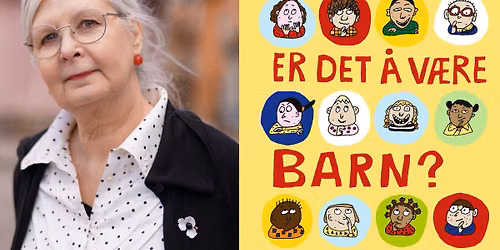 Hvordan er det \u00e5 v\u00e6re barn? Med Anna Fiske.