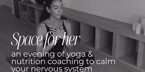 Space for Her: Yoga + Nutrition Coaching