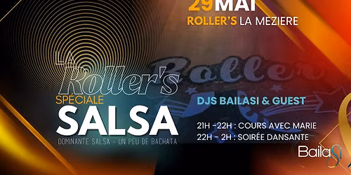 Soir\u00e9e sp\u00e9ciale SALSA au Roller's !