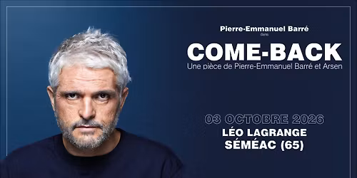 Pierre-Emmanuel Barr\u00e9 en spectacle - Centre L\u00e9o Lagrange, S\u00e9m\u00e9ac (65)
