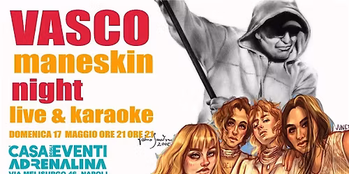 a notte di Vasco Rossi e dei Maneskin