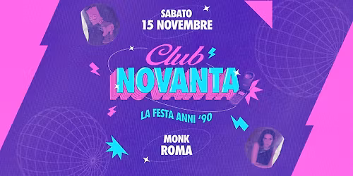 Club Novanta \u2665 Roma \/\/\/ Monk