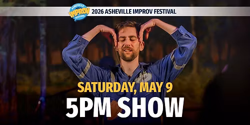 Asheville Improv Festival \u2013 Closing Night!