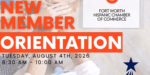 2026 FWHCC - August In-Person New Member Orientation