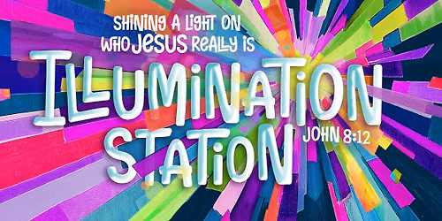 Illumination Station at Forest Heights!