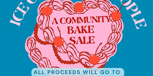 Ice Cakes Not People Fundraiser Bake Sale at Matriarch