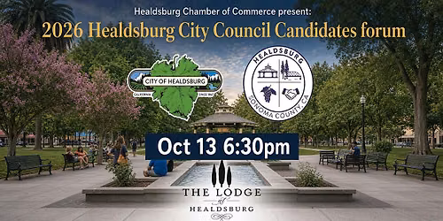 2026 Healdsburg Chamber Healdsburg City Council Candidates Forum