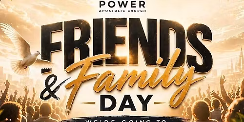 Friends and Family Day