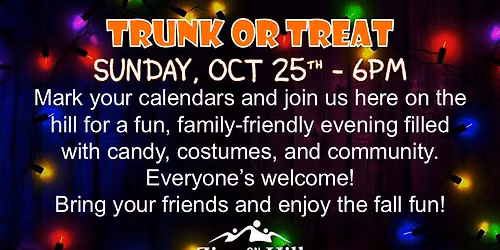\ud83c\udf83 Trunk or Treat on the Hill \ud83c\udf83