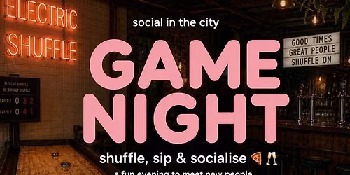 SITC Game Night | Electric Shuffle King's Cross