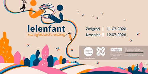 plenerowy przegl\u0105d sztuki dla dzieci i m\u0142odzie\u017cy "Lelenfant na szlakach natury" w \u017bmigrodzie