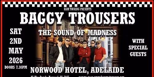 Baggy Trousers - The Sound of Madness returns to 'Madelaide'